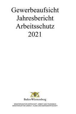 Entwurf des Jahresberichts der Gewerbeaufsicht BW 2021 (vor.docx
