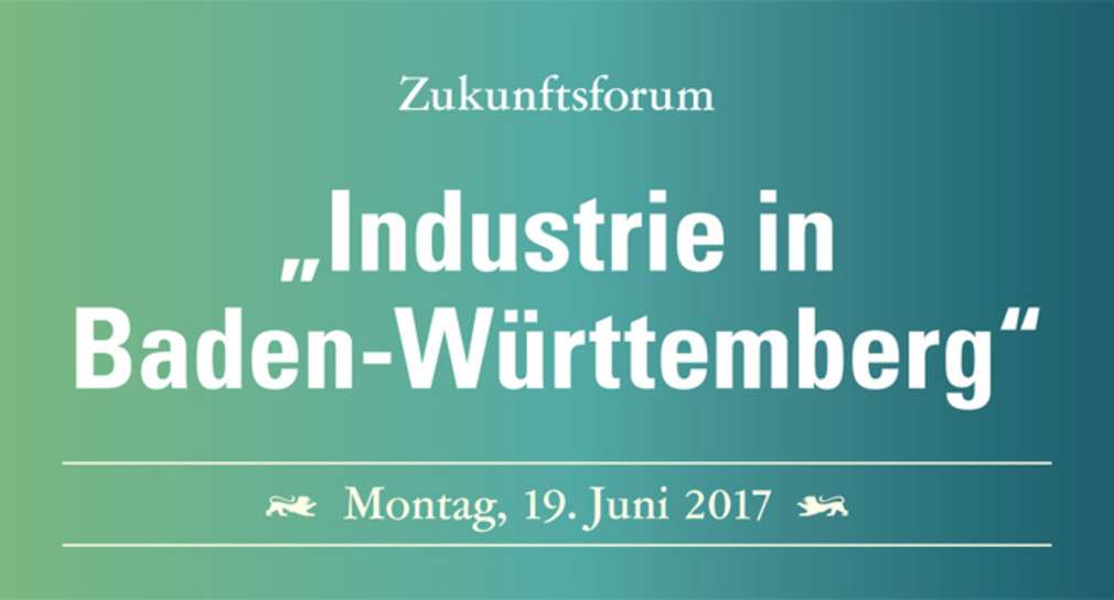 Zukunftsforum „Industrie in Baden-Württemberg“ 
