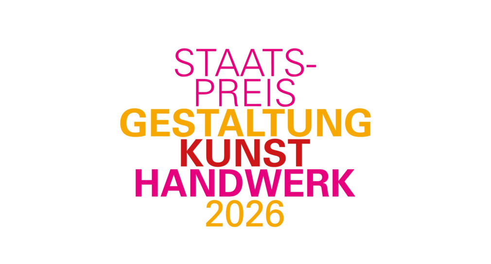 Wettbewerb Staatspreise „Gestaltung Kunst Handwerk 2026“ zu vergeben