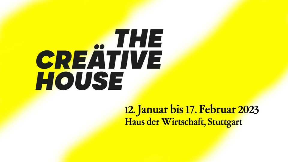 Grafik zur Ausstellung The Creätive House vom 12.1. bis 17.2.2023 in Stuttgart