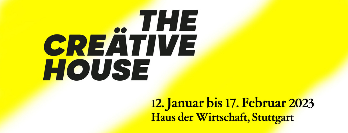 Grafik zur Ausstellung The Creätive House vom 12.1. bis 17.2.2023 in Stuttgart